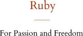 Ruby For Passion and Freedom